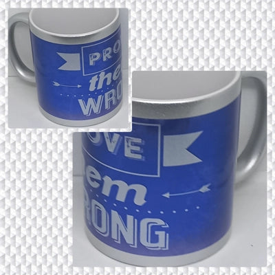 Inspirational mug - Prove Them Wrong